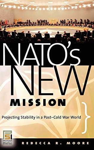NATO’s new mission : Projecting stability in a post-Cold War world