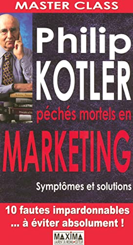 Master class : Péchés mortels en marketing : Symptômes et solutions