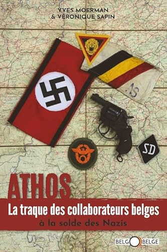 Athos la traque des collaborateurs belges a la solde des nazis