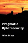 Pragmatic cybersecurity