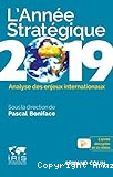 année stratégique 2019 : analyse des enjeux internationaux