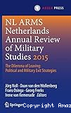 Netherlands annual review of military studies 2015 : The dilemma of leaving : Political and military exit strategies
