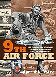 9th Air Force : les groupes d'aviation tactique américains, 1942-1945