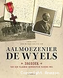 Aalmoezenier De Wyels : dagboek van een Vlaamse benedictijn tijdens WO I