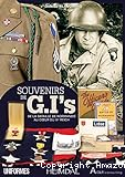 Souvenirs de G.I.’s : de la bataille de Normandie au coeur du IIIe Reich
