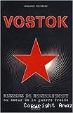Vostock : Mission de renseignement au coeur de la guerre froide