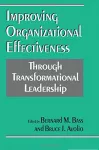 Improving organizational effectiveness through transformational leadership