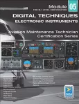 Aviation maintenance technician certification series - Digital techniques electronic instrument systems - Module 05 for B2 level certification