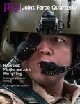 Joint Force Quarterly, 104 - Hypersonic  Missiles and Joint  Warfighting