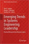 Emerging trends in systems engineering leadership : Practical research from women leaders