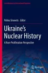 Ukraine’s Nuclear History A Non - Proliferation Perspective