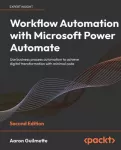 Workflow Automation with Microsoft Power Automate - use business process automation to achieve digital transformation with minimal code