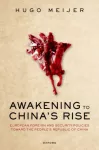 Awakening to China' s rise : european foreign and security policies toward the people' s republic of China