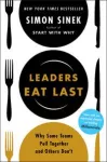 Leaders eat last : why some teams pull together and others don ' t