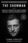 The showman : inside the invasion that shook the world and made a leader of Volodymyr Zelensky