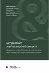 Compendium overheidsopdrachtenrecht Een exhaustieve bespreking van zeven grote thema ’ s