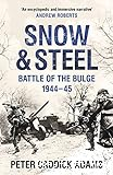 Snow & steel : the Battle of the Bulge, 1944-45