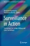 Surveillance in action : technologies for civilian , military and cyber surveillance