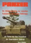 Panzer - die bilddokumentation der deutschen kampfpanzer des zweiten weltkrieges mit photos aus dem privatalbum des generaloberst guderian